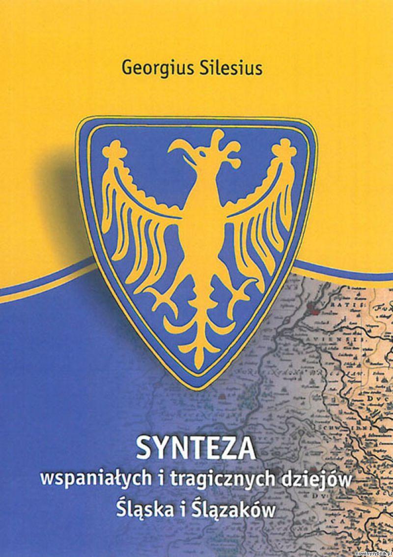 Synteza wspaniałych i tragicznych dziejw Śląska i Ślązakw, wydana w 2012 roku